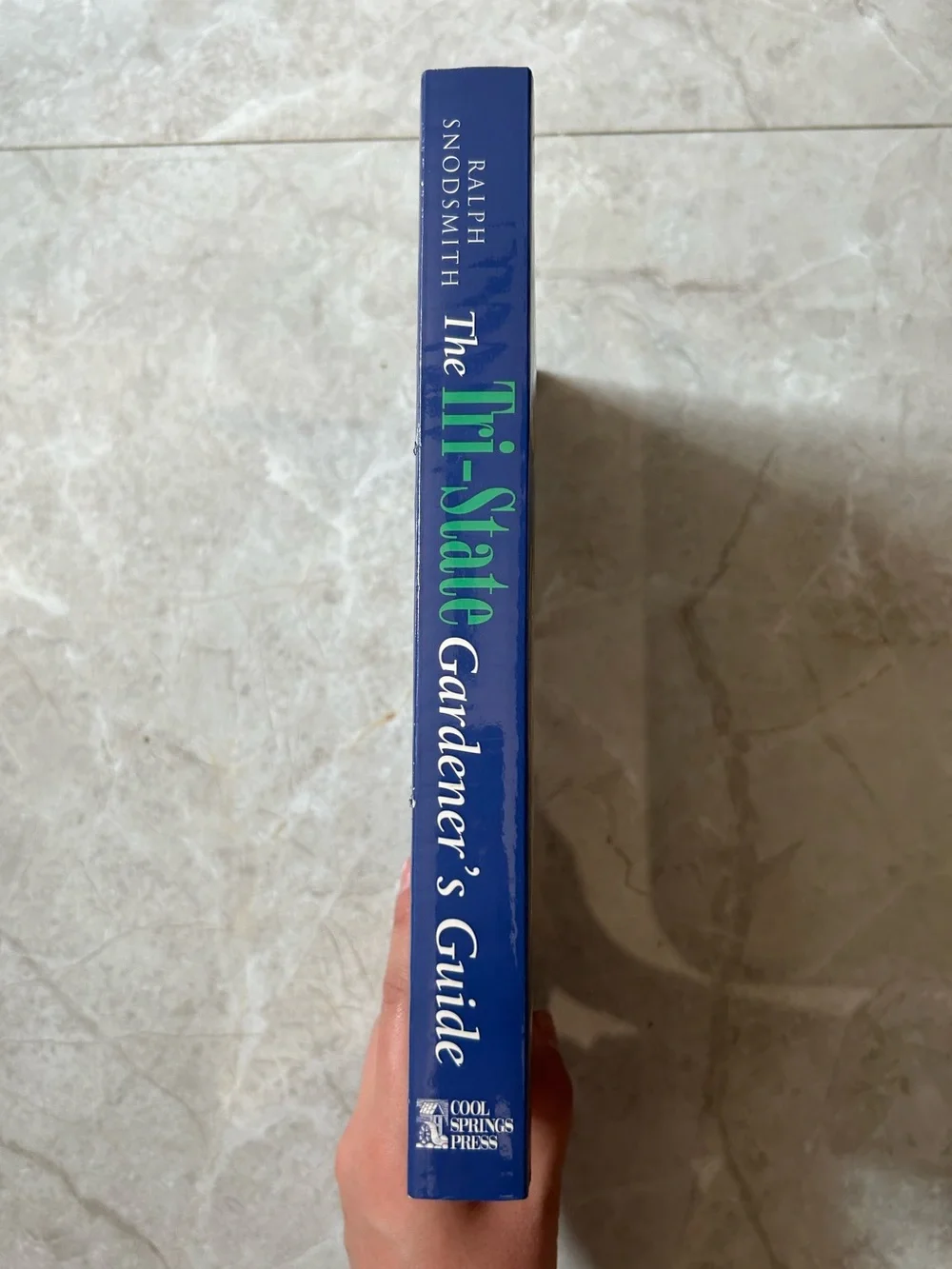 The Tri-State Gardener's Guide - Blue & Yellow Gardening Book by Ralph Snodsmith